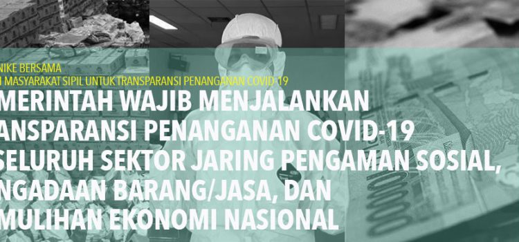 Pemerintah Wajib Menjalankan Transparansi Penanganan Covid-19 Diseluruh Sektor Jaring Pengaman Sosial, Pengadaan Barang/Jasa dan Pemulihan Ekonomi Nasional Pemerintah Wajib Menjalankan Transparansi Penanganan Covid-19 Diseluruh Sektor Jaring Pengaman Sosial, Pengadaan Barang/Jasa dan Pemulihan Ekonomi Nasional