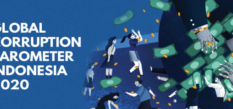 Global Corruption Barometer 2020 – Indonesia Global Corruption Barometer 2020 – Indonesia