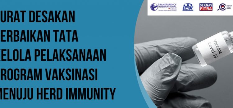 Surat Desakan Perbaikan Tata Kelola Pelaksanaan Program Vaksinasi Menuju Herd Immunity Surat Desakan Perbaikan Tata Kelola Pelaksanaan Program Vaksinasi Menuju Herd Immunity